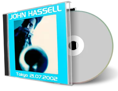 Artwork Cover of Jon Hassell 2002-07-21 CD Tokyo Audience