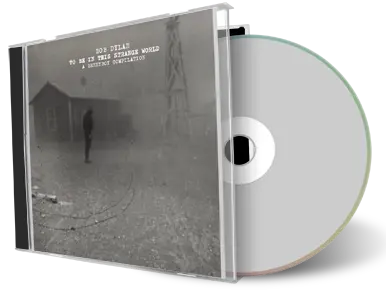 Artwork Cover of Bob Dylan Compilation CD To Be In This Strange World Soundboard