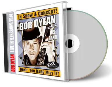 Artwork Cover of Bob Dylan 2014-07-08 CD Flensburg Audience