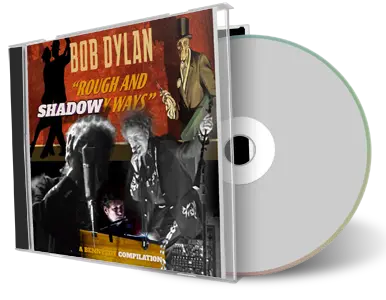 Artwork Cover of Bob Dylan Compilation CD Rough And Shadowy Ways Audience