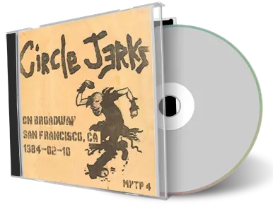Artwork Cover of Circle Jerks 1984-02-10 CD San Francisco Soundboard