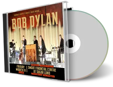 Artwork Cover of Bob Dylan 2022-03-11 CD Sugar Land Audience