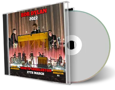Artwork Cover of Bob Dylan 2022-03-27 CD North Charleston Audience