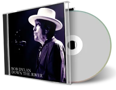 Artwork Cover of Bob Dylan Compilation CD Down The River Unreleased Outtakes Soundboard