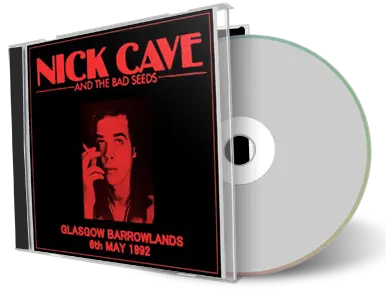 Artwork Cover of Nick Cave And The Bad Seeds 1992-05-06 CD Glasgow Audience