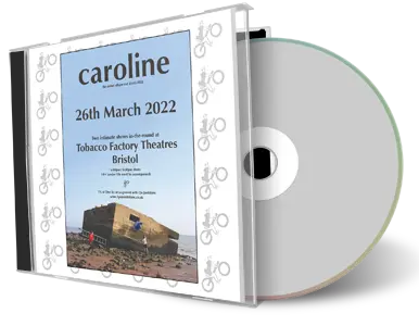 Artwork Cover of Caroline 2022-03-28 CD Bristol Audience