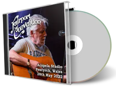 Artwork Cover of Fairport Convention 2022-05-28 CD Cardiff Audience