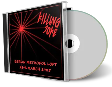 Artwork Cover of Killing Joke 1985-03-28 CD Berlin Audience