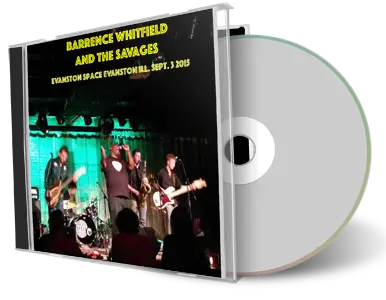 Artwork Cover of Barrence Whitfield and the Savages 2015-09-03 CD Evanston Audience