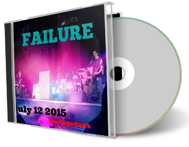 Artwork Cover of Failure 2015-07-12 CD Ottawa Audience