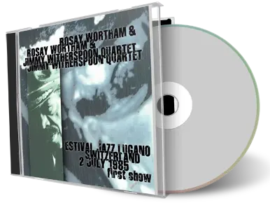 Artwork Cover of Jimmy Witherspoon and Rosay Wortham 1985-07-02 CD Lugano Soundboard