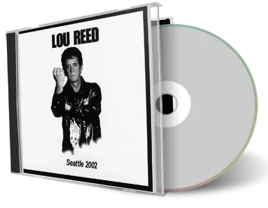 Artwork Cover of Lou Reed 2002-08-31 CD Seattle Audience