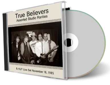 Artwork Cover of True Believers 1985-11-18 CD Austin Soundboard