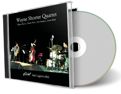 Artwork Cover of Wayne Shorter Quartet 2001-07-13 CD Lugano Soundboard
