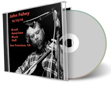 Artwork Cover of John Fahey 1974-10-10 CD San Francisco Soundboard