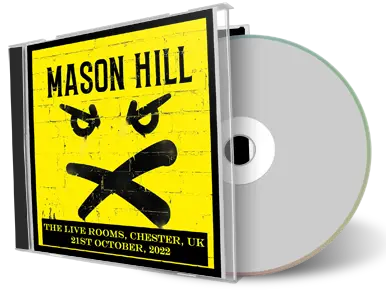 Artwork Cover of Mason Hill 2022-10-21 CD Chester Audience