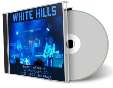 Artwork Cover of White Hills 2022-08-16 CD San Francisco Audience