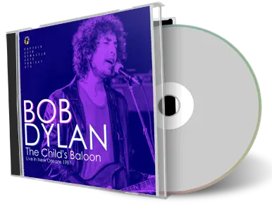 Artwork Cover of Bob Dylan Compilation CD The Childs Baloon 1981 Soundboard