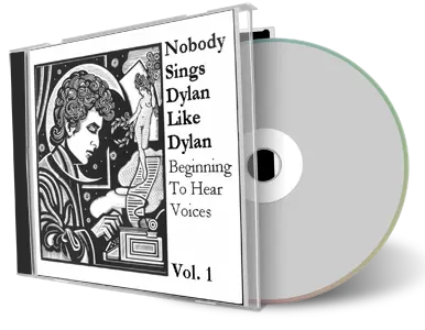 Artwork Cover of Various Artists Compilation CD Nobody Sings Dylan Like Dylan Volume 01 Audience