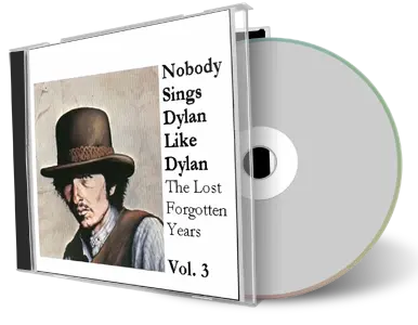 Artwork Cover of Various Artists Compilation CD Nobody Sings Dylan Like Dylan Volume 03 Audience