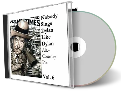 Artwork Cover of Various Artists Compilation CD Nobody Sings Dylan Like Dylan Volume 06 Audience