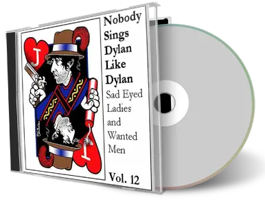 Artwork Cover of Various Artists Compilation CD Nobody Sings Dylan Like Dylan Volume 12 Audience