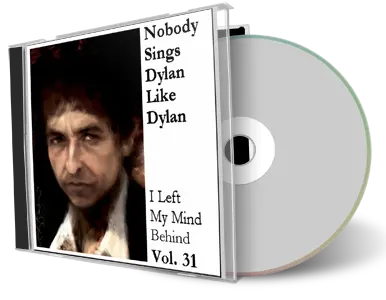 Artwork Cover of Various Artists Compilation CD Nobody Sings Dylan Like Dylan Volume 31 Audience
