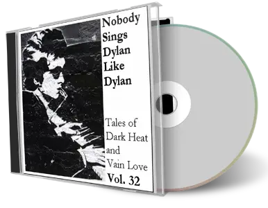 Artwork Cover of Various Artists Compilation CD Nobody Sings Dylan Like Dylan Volume 32 Audience