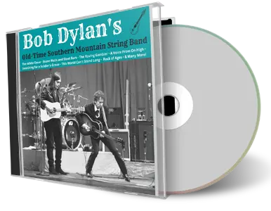 Artwork Cover of Bob Dylan Compilation CD Old Time Southern Mountain String Band Audience