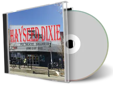 Artwork Cover of Hayseed Dixie 2002-06-21 CD Boulder Audience