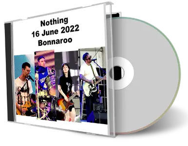 Artwork Cover of Nothing 2022-06-16 CD Bonnaroo Music And Arts Festival Audience