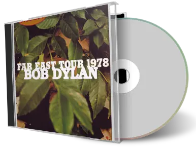 Artwork Cover of Bob Dylan Compilation CD Far East Tour 1978 Audience