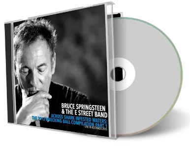 Artwork Cover of Bruce Springsteen Compilation CD Across Shark Infested Waters Wrecking Ball 2013 Audience