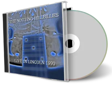 Artwork Cover of Notting Hillbillies 1990-05-01 CD Lincoln Audience