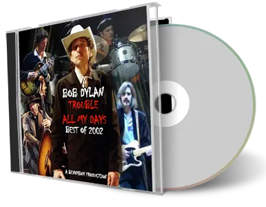Artwork Cover of Bob Dylan Compilation CD Trouble All My Days Best Of 2002 Audience