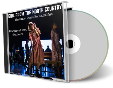 Artwork Cover of Girl From The North Country 2023-02-16 CD Belfast Audience