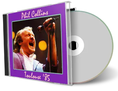 Artwork Cover of Phil Collins 1985-03-15 CD Toulouse Audience