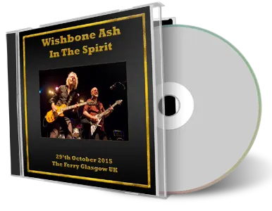 Artwork Cover of Wishbone Ash 2015-10-29 CD Glasgow Audience