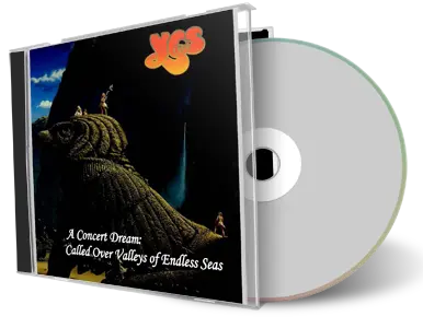 Artwork Cover of Yes Compilation CD A Concert Dream Called Over Valleys Of Endless Seas Audience