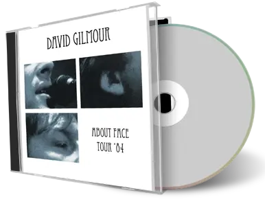 Artwork Cover of David Gilmour Compilation CD About Face Tour 1984 Audience