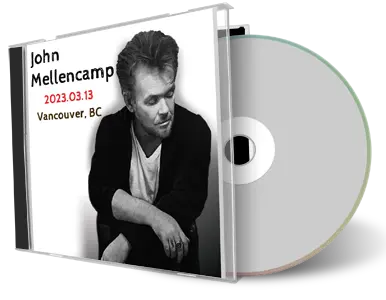 Artwork Cover of John Mellencamp 2023-03-13 CD Vancouver Audience