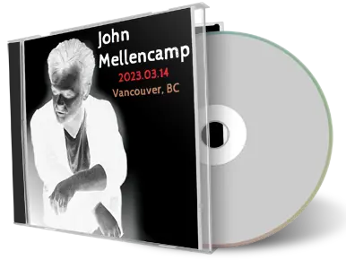 Artwork Cover of John Mellencamp 2023-03-14 CD Vancouver Audience