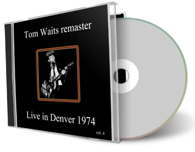 Artwork Cover of Tom Waits 1974-10-08 CD Denver Soundboard
