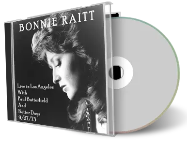 Artwork Cover of Bonnie Raitt And Paul Butterfield 1973-05-27 CD Better Days Soundboard