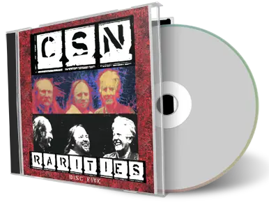 Artwork Cover of Csn Compilation CD Rarities Five 1989-2002 Soundboard