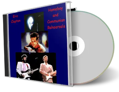 Artwork Cover of Eric Clapton Compilation CD Homeboy And Communion Rehearsals Soundboard