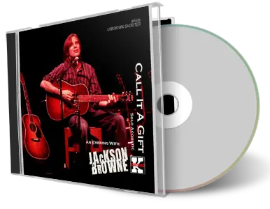 Artwork Cover of Jackson Browne Compilation CD Call It A Gift Audience