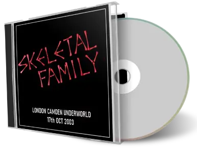 Artwork Cover of Skeletal Family 2003-10-17 CD London Audience