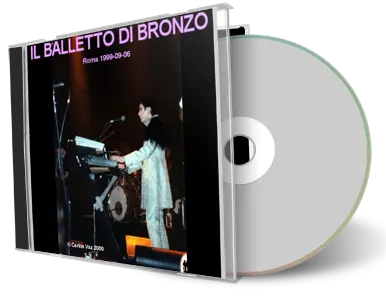 Artwork Cover of Il Balletto di Bronzo 1999-09-06 CD Rome Audience