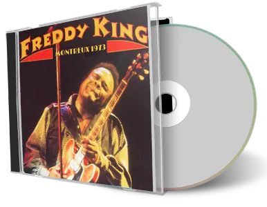 Artwork Cover of Freddie King 1973-06-30 CD Montreaux Jazz Festival Soundboard